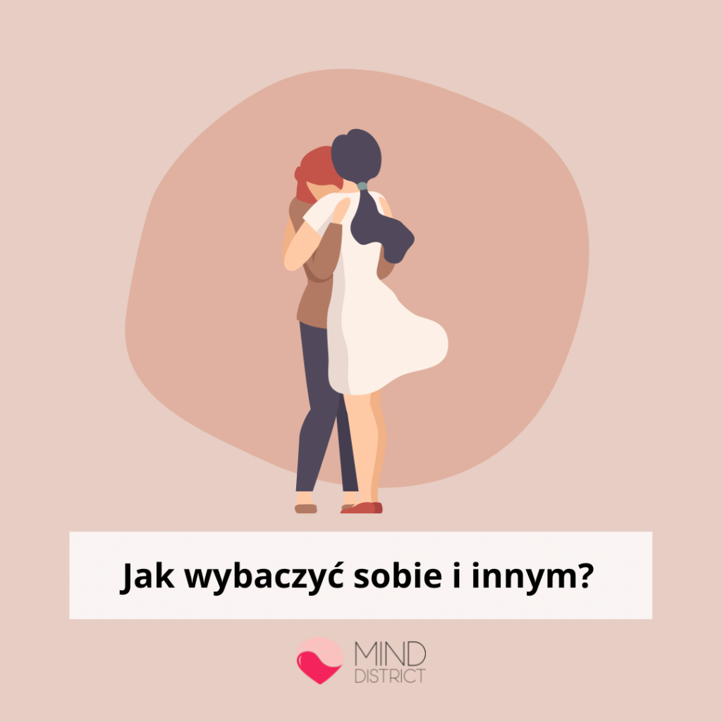 jak wybaczyc sobie i innym